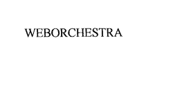WEBORCHESTRA trademark
