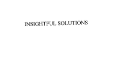 INSIGHTFUL SOLUTIONS trademark