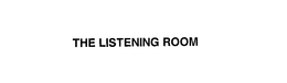 THE LISTENING ROOM trademark