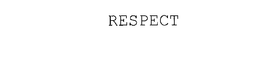 RESPECT trademark