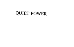 QUIET POWER trademark
