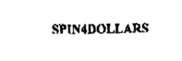 SPIN4DOLLARS trademark
