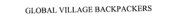 GLOBAL VILLAGE BACKPACKERS trademark