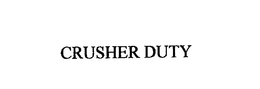 CRUSHER DUTY trademark