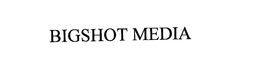 BIGSHOT MEDIA trademark
