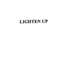 LIGHTEN UP trademark