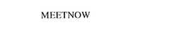 MEETNOW trademark