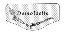 DEMOISELLE trademark