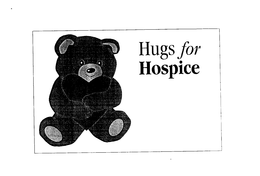 HUGS FOR HOSPICE trademark