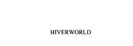 HIVERWORLD trademark