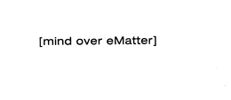 [MIND OVER EMATTER] trademark