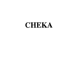 CHEKA trademark