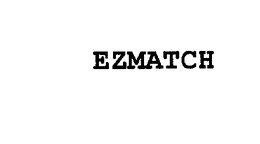 EZMATCH trademark
