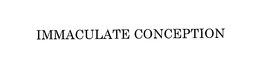 IMMACULATE CONCEPTION trademark