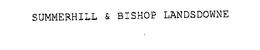 SUMMERHILL & BISCHOP LANDSDOWNE trademark