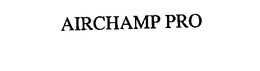 AIRCHAMP PRO trademark