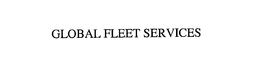 GLOBAL FLEET SERVICES trademark