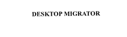 DESKTOP MIGRATOR trademark