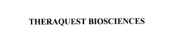 THERAQUEST BIOSCIENCES trademark