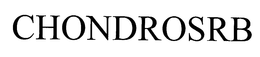 CHONDROSRB trademark