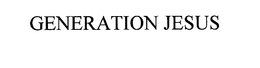 GENERATION JESUS trademark
