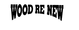 WOOD RE NEW trademark