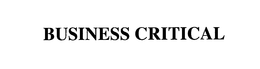 BUSINESS CRITICAL trademark