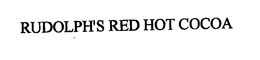 RUDOLPH'S RED HOT COCOA trademark