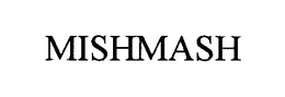 MISHMASH trademark