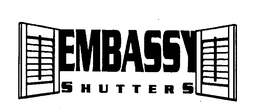 EMBASSY SHUTTERS trademark