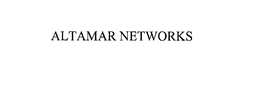 ALTAMAR NETWORKS trademark