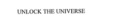 UNLOCK THE UNIVERSE trademark