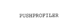 PUSHPROFILER trademark