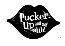 PLUKER UP AND SAY AHH! trademark