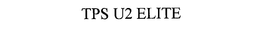 TPS U2 ELITE trademark