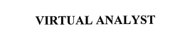 VIRTUAL ANALYST trademark