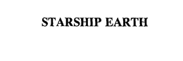 STARSHIP EARTH trademark