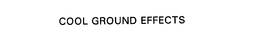 COOL GROUND EFFECTS trademark