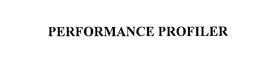 PERFORMANCE PROFILER trademark