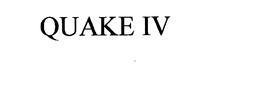 QUAKE IV trademark
