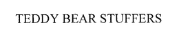 TEDDY BEAR STUFFERS trademark