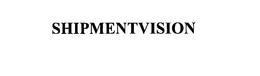 SHIPMENTVISION trademark