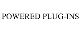 POWERED PLUG-INS trademark