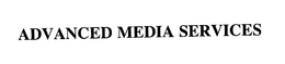 ADVANCED MEDIA SERVICES trademark