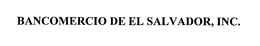 BANCOMERCIO DE EL SALVADOR, INC. trademark