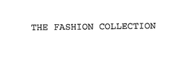 THE FASHION COLLECTION trademark