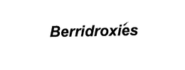 BERRIDROXIES trademark