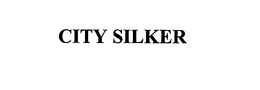 CITY SILKER trademark