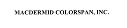 MACDERMID COLORSPAN, INC. trademark