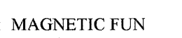 MAGNETIC FUN trademark